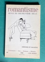 Romantisme, numero 68. Amour et societes, 1990　<Revue du dix-neuvieme siecle>