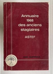 Annuaire 1968 des anciens stagiaires　ASTEF　3eme Edition　TOME Ⅲ-ASIE-AUSTRALIE