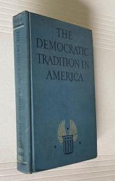 THE DEMOCRATIC TRADITION IN AMERICA