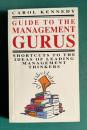 GUIDE TO THE MANAGEMENT GURUS：Shortcuts to the Ideas of Leading Management Thinkers