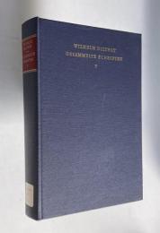 WILHELM DILTHEY GESAMMELTE SCHRIFTEN 5.BAND （Die Geistige Welt: Einleitung in Die Philosophie Des Lebens）