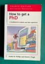 How To Get A PhD: A Handbook For Students And Their Supervisors (Study Skills S.)