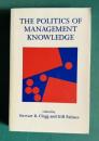 THE POLITICS OF MANAGEMENT KNOWLEDGE