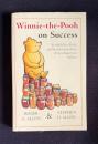 Winnie-The-Pooh on Success: In Which You, Pooh and Friends Learn About a Very Important (The wisdom of Pooh)