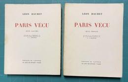 PARIS VECU：Rive Gauche/Droite. Illustre de 38/46 compositions et de 12/13 eaux-fortes originales par P.-J. POITEVIN　2 volumes