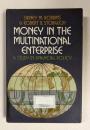 Money in the Multinational Enterprise a Study in Financial Policy