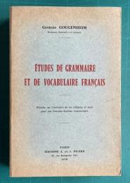 Etudes de grammaire et de vocabulaire francais : reunies sur l'initiative de ses collegues et amis pour son soixante-dixieme anniversaire