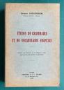 Etudes de grammaire et de vocabulaire francais : reunies sur l'initiative de ses collegues et amis pour son soixante-dixieme anniversaire