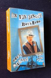 In the Fascist Bathroom : Writing on Punk 1977-1992