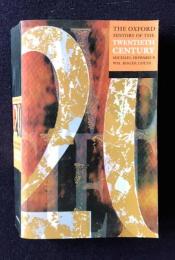 THE OXFORD HISTORY OF THE TWENTIETH CENTURY