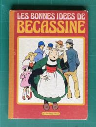 Les bonnes idees de Becassine