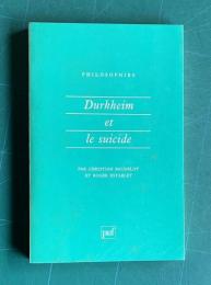 Durkheim et le Suicide　<PHILOSOPHIES>