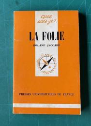 La Folie　<Que sais-je?>