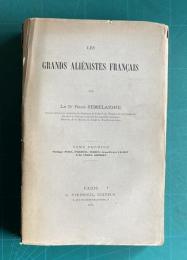 Les Grands Alienistes Francais
