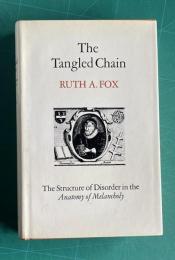 The Tangled Chain: The Structure of Disorder in the Anatomy of Melancholy