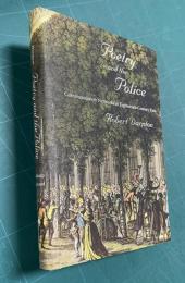 Poetry and the Police: Communication Networks in Eighteenth-Century Paris