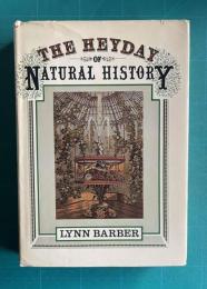 The heyday of natural history, 1820-1870