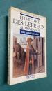 Histoire des lepreux au moyen age―une societe d'exclus