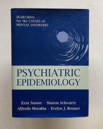 Psychiatric Epidemiology: Searching for the Causes of Mental Disorders　＜Oxford Psychiatry Series＞