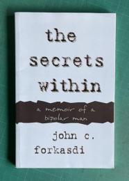 The Secrets Within: A Memoir of a Bipolar Man