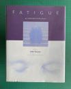 Fatigue as a Window to the Brain