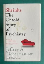 Shrinks: The Untold Story of Psychiatry