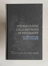 Epidemiologic Field Methods in Psychiatry: The NIMH Epidemiologic Catchment Area Program