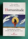 Humanitude : Comprendre la vieillesse, prendre soin des Hommes vieux