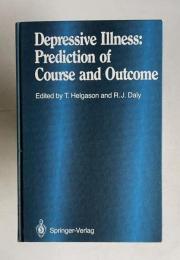 Depressive Illness: Prediction of Course and Outcome