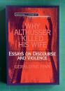 Why Althusser Killed His Wife: Essays on Discourse and Violence (Religion/Society//Society/Religion)