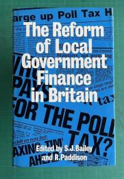 The Reform of Local Government Finance in Britain
