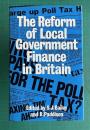 The Reform of Local Government Finance in Britain