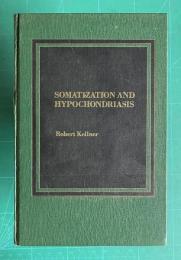 Somatization and hypochondriasis