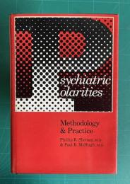 Psychiatric Polarities: Methodology and Practice　＜Johns Hopkins Series in Contemporary Medicine and Public Health＞