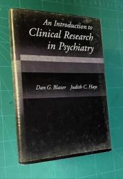 An Introduction to Clinical Research in Psychiatry