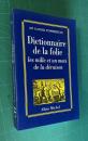Dictionnaire de la folie: Les mille et un mots de la deraison - Softcover