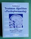 Textbook of Treatment Algorithms in Psychopharmacology