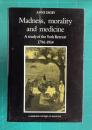 Madness, Morality and Medicine: A Study of the York Retreat, 1796-1914　＜Cambridge Studies in the History of Medicine＞