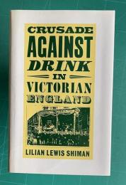 Crusade against Drink in Victorian England
