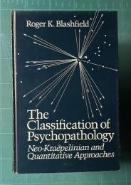 The Classification of Psychopathology: Neo-Kraepelinian And Quantitative Approaches