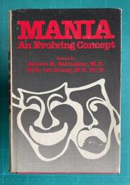 Mania, an Evolving Concept
