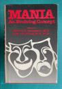 Mania, an Evolving Concept
