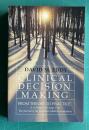 Clinical Decision Making: From Theory to Practice : A Collection of Essays from the Journal of the American Medical Association