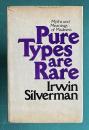 Pure Types are Rare: Myths and Meanings of Madness