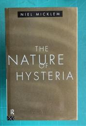 The Nature of Hysteria
