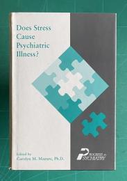 Does Stress Cause Phychiatric Illness？　<Progress in Psychiatry>
