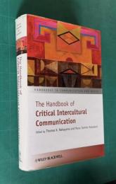The Handbook of Critical Intercultural Communication