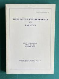 HERB DRUGS AND HERBALISTS IN PAKISTAN　＜Studia Culturae Islamicae 28＞