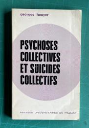 Psychoses collectives et suicides collectifs