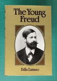 The Young Freud: The Origins of Psychoanalysis in Late Nineteenth-Century Viennese Culture